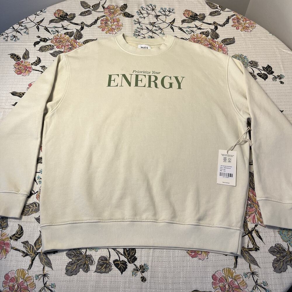 MATE the Label 100% Organic Cotton Crew Neck Sweatshirt "Prioritize Your Energy"